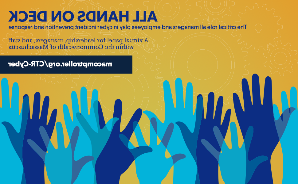 The text "All Hands on Deck: The critical role all managers and employees play in cyber incident prevention and response. A virtual panel for leadership, managers, and staff within the Commonwealth of Massachusetts. youqingbao.com/ctr-cyber"